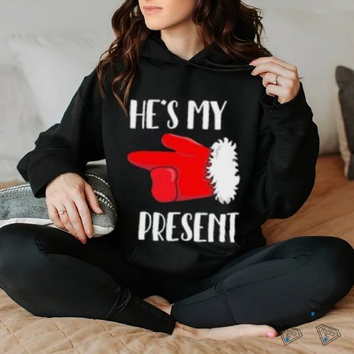 She’s My Gift He’s My Present Matching Christmas T shirt