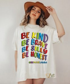 Shitscaredmum Be Kind Be Brave Be Silly Be Honest Be #Bemorelaura Sweatshirt