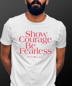 Show Courage Be Fearless Megan Hunt For Legislature Hoodie shirt