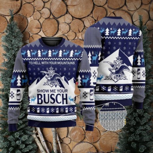 Show Me Your Busch Ugly Christmas Sweater Busch Beer Gift For Christmas Lover Beer