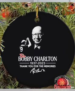 Sir Bobby Charlton 1937 2023 thank you for the memories ornament