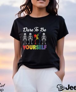 Skeleton LGBT Dare To Be Yourself Gay Pride T Shirt