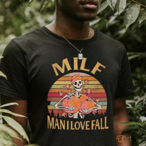 Skeleton Milf Man i love fall vintage 2023 shirt