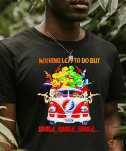 Skeleton Nothing Left To Do But Smile Shirt