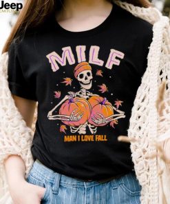 Skeleton milf man i love fall shirt