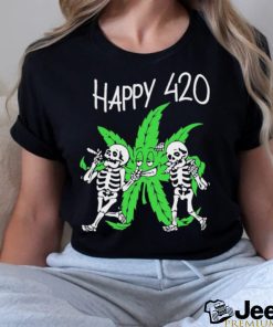 Skeletons Happy 420 Day Funny 420 Weed Shirt