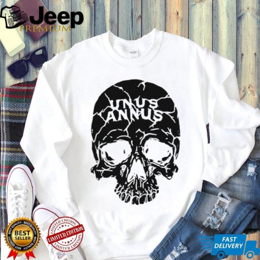 Skull Unus Annus Skull Shirt