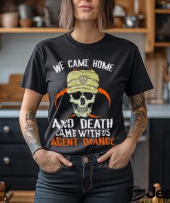 Skull we came home and death came with us agent Orange logo shirt