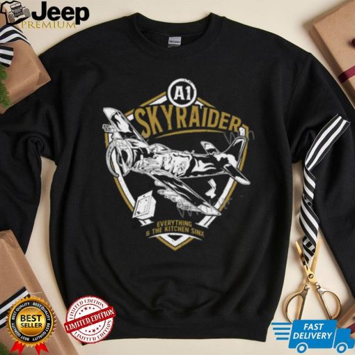 Sky Raider Everything And The Kitchen Sink T Shirt