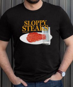 Sloppy Steaks shirt