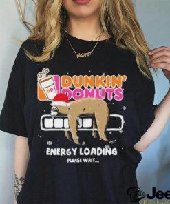 Sloth Santa dunkin’ donuts energy loading please wait shirt