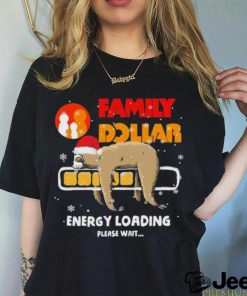 Sloth Santa family dollar energy loading please wait shirt