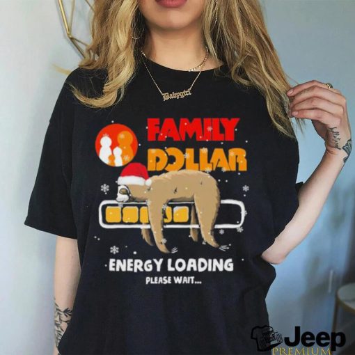 Sloth Santa family dollar energy loading please wait shirt