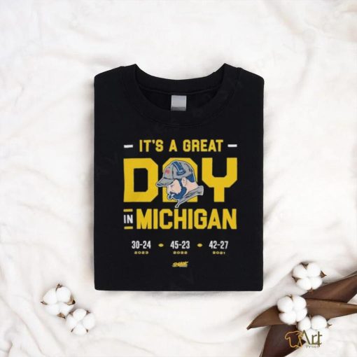 Smack Apparel It’s A Great Day In Michigan T shirt