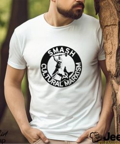 Smash Cultural Marxism Shirt