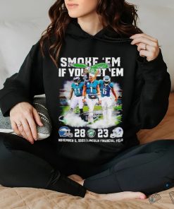 Smoke ’em if you got ’em Philadelphia Eagles 28 23 Dallas Cowboys signatures shirt