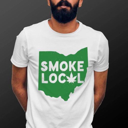 Smoke local Ohio Weed State shirt