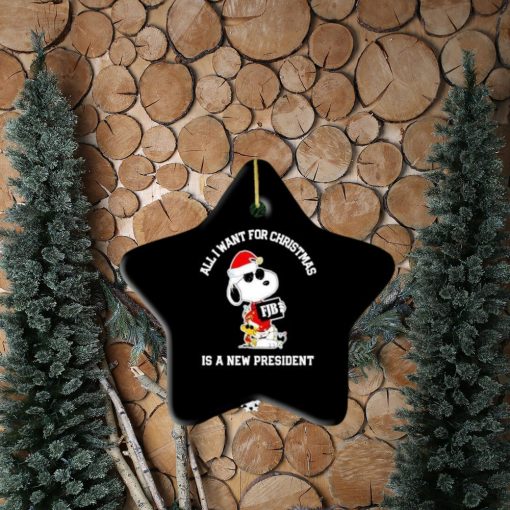 Snoopy And Woodstock Fjb All I Want For Christmas Is A New President Ornament