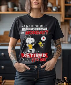 Snoopy And Woodstock What Do You Call A Person Who Is Happy On Monday Shirt