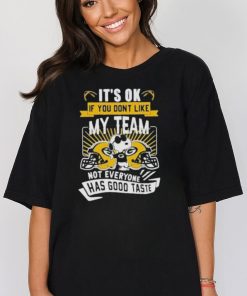 Snoopy Green Bay Packers It’s Ok If You Don’t Like My Team Not Everyone Has Good Taste Tshirt