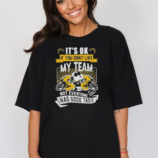 Snoopy Green Bay Packers It’s Ok If You Don’t Like My Team Not Everyone Has Good Taste Tshirt