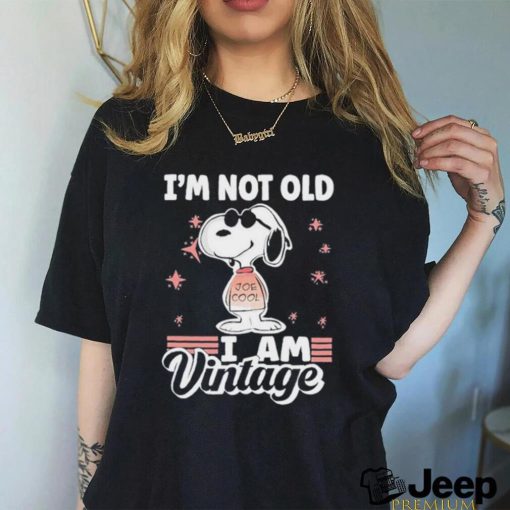 Snoopy I’m not old I am Vintage 2023 Shirt