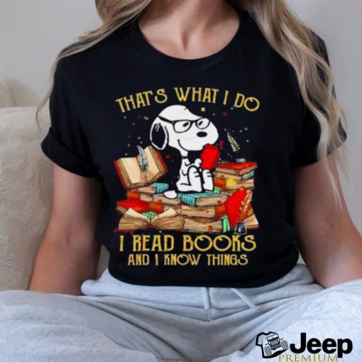 Snoopy That’s What I Do I Read Books And I Know Things 2023 Vintage Shirt