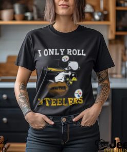 Snoopy Woodstock I Only Roll With The Pittsburgh Steelers Shirt