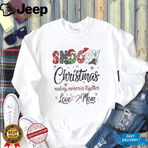 Snoopy hat santa christmas making memories together love mom merry christmas shirt