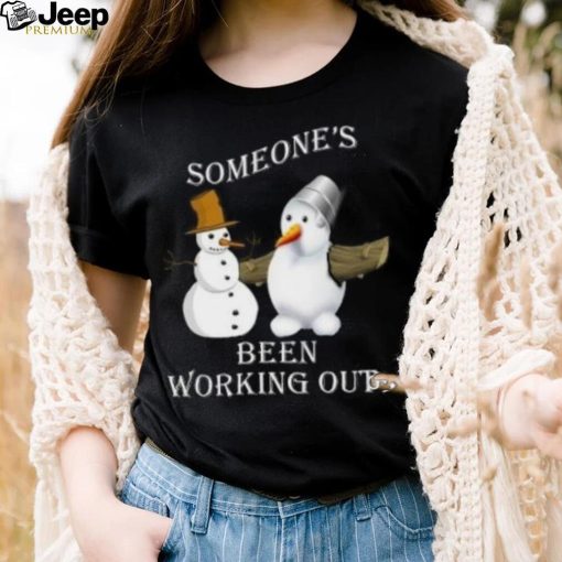 Snowman someone’s been working out Christmas T Shirt