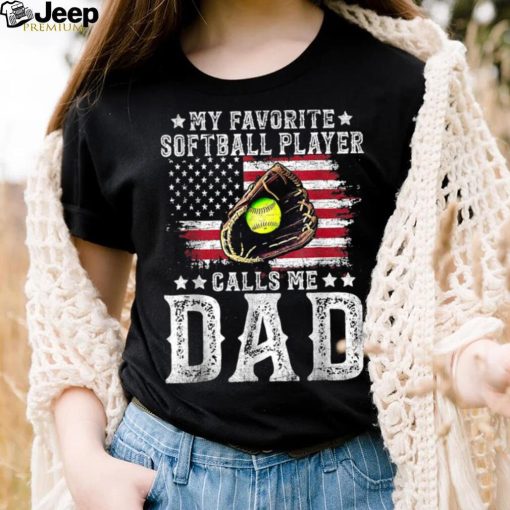 Softball Dad My Favorite Softball Player Calls Me Dad American Flag T shirt