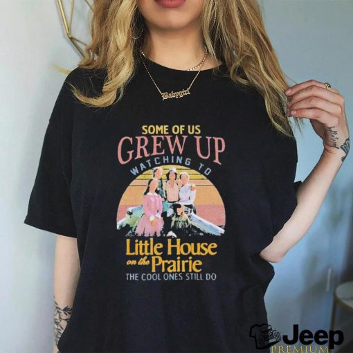 Some of us grew up watching to Little house on the Prairie the cool ones still do vintage shirt