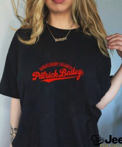 Somebody Named Patrick Bailey shirt