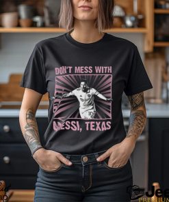 Special Limited Edition In 2023 Don't Mess With Messi Shirt