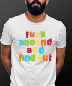 Spencer’s Fuck Around And Find Out Tee Shirt