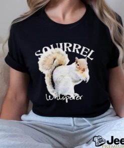 Squirrel Whisperer Shirt