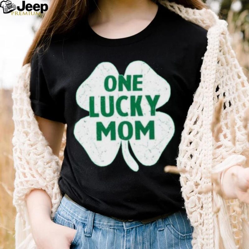 St.patrick’s day one lucky mom shirt