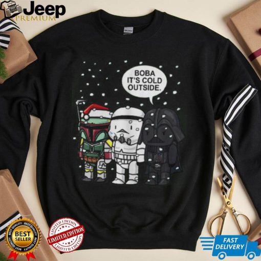 Star Wars Christmas Boba Its Cold Outside Shirt