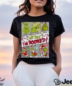 Stay On Track With My Day I’m Booked Grinch Christmas Schedule Shirt