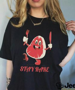 Stay Rare Shirt