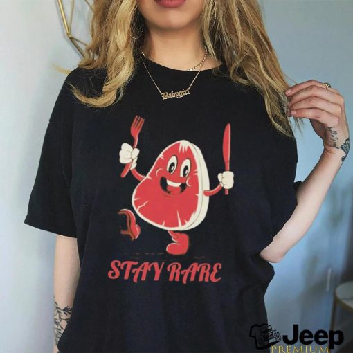 Stay Rare Shirt