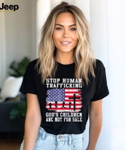 Stop Human Trafficking God’s Children Are Not For Sale Shirt