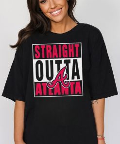 Straight Outta Atlanta Braves Shirt