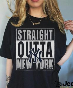 Straight Outta New York Yankees shirt