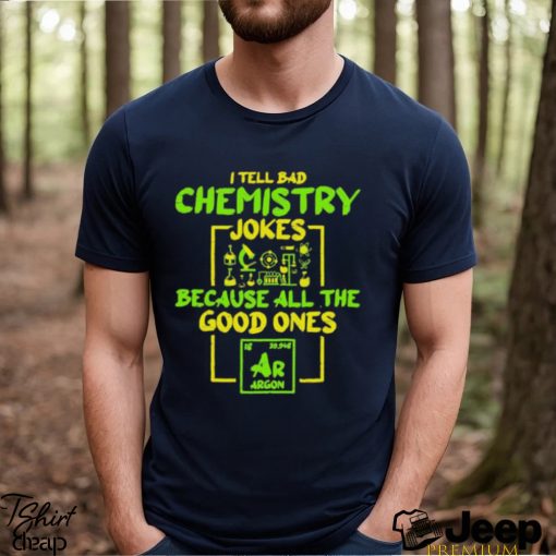 Student Chemistry Teacher For A Chemical Science Shirt