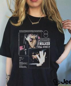 Summer Walker Still Over It T shirt