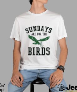 Sundays Are For The Birds Shirt, Gifts For Eagles Fans