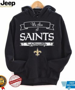 Super Bowl we are a New Orleans Saints family logo shirt