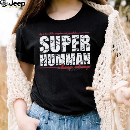 Super Humman Tv Show Shirt