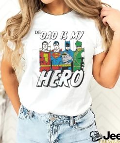 Superhero DC Comics Dad Is My Hero Fathers Day 2023 Shirt